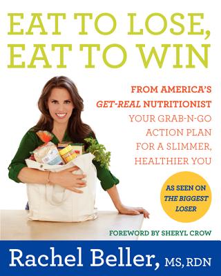 Eat to Lose, Eat to Win: Your Grab-n-Go Action Plan for a Slimmer, Healthier You