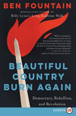 Beautiful Country Burn Again: Democracy, Rebellion, and Revolution