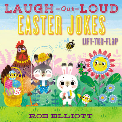 Laugh-Out-Loud Easter Jokes: Lift-the-Flap: An Easter And Springtime Book For Kids (Laugh-Out-Loud Jokes for Kids)