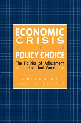 Economic Crisis and Policy Choice