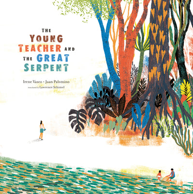 The Young Teacher and the Great Serpent (Stories from Latin America (SLA))