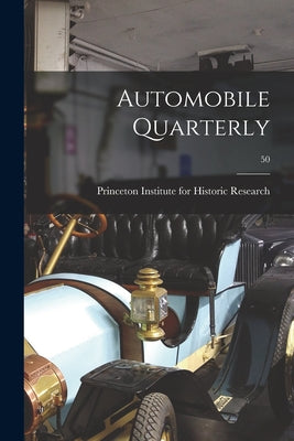 Automobile Quarterly; 50