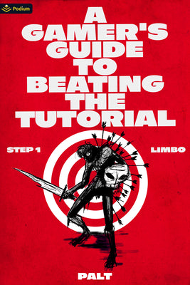 Step 1: Limbo: A LitRPG Adventure (A Gamer's Guide to Beating the Tutorial, 1)