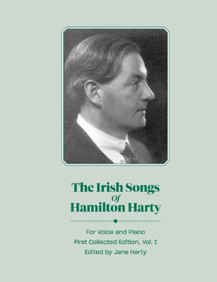 The Irish Songs of Hamilton Harty, Vol. 1 (1)