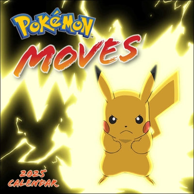 Pokmon Moves 2025 Wall Calendar