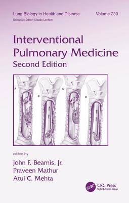 Interventional Pulmonary Medicine (Lung Biology in Health and Disease, 23020)