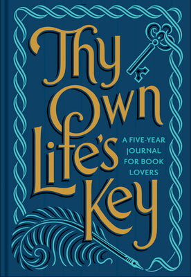 Thy Own Lifes Key: A Five-Year Journal for Book Lovers