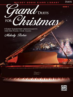 Grand Duets for Christmas, Bk 1: 8 Early Elementary Arrangements for One Piano, Four Hands (Grand Duets for Piano, Bk 1)