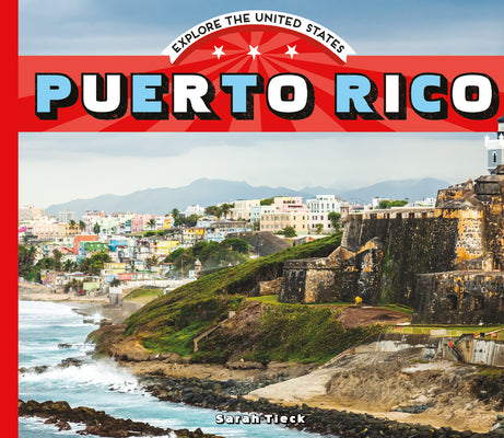 Puerto Rico (Explore the United States)