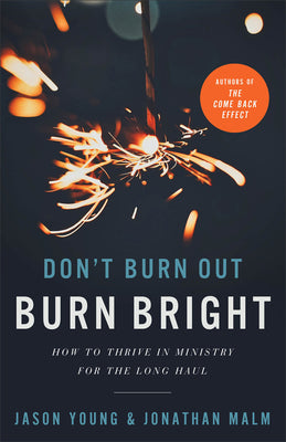 Dont Burn Out, Burn Bright