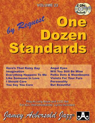 Vol. 23, One Dozen Standards - By Request (Book & CD Set) (Play- A-long, 23)