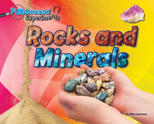 Rocks and Minerals (Wonders of Our World)