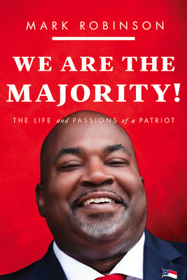 We Are The Majority: The Life and Passions of a Patriot