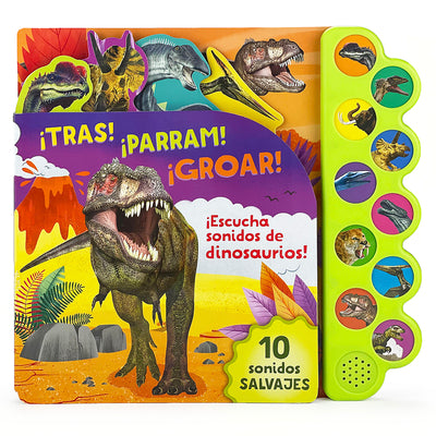 tras! parram! groar! escucha Sonidos de Dinosaurios! (Crash! Stomp! Roar!) en espaol (Spanish Language Edition) (Spanish Edition)