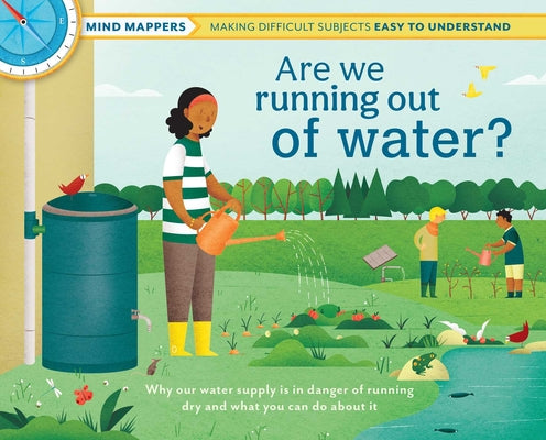 Are We Running Out of Water?: Mind MappersMaking Difficult Subjects Easy To Understand (Environmental Books for Kids, Climate Change Books for Kids)