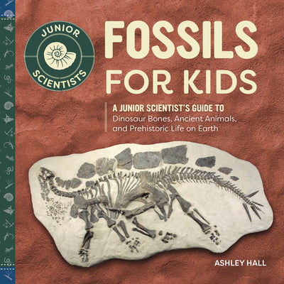 Fossils for Kids: An Introduction to Paleontology (Simple Introductions to Science)