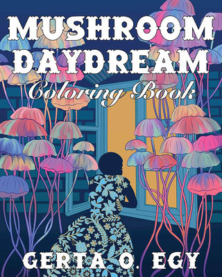 Mushroom Daydream Coloring Book