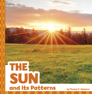 The Sun and Its Patterns (Patterns in the Sky)