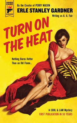 Turn on the Heat (Hard Case Crime)