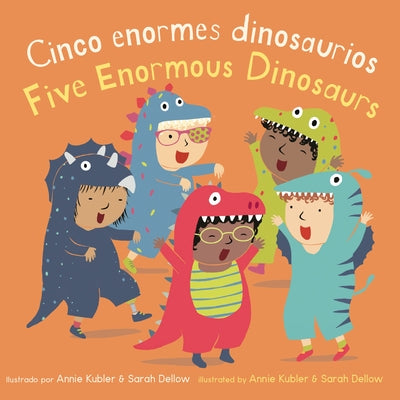 Cinco Pequeos Dinosaurios/Five Enormous Dinosaurs (Baby Rhyme Time (Spanish/English)) (Spanish Edition) (English and Spanish Edition)