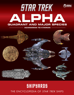 Star Trek Shipyards: Alpha Quadrant and Major Species Volume 1 (Star Trek Shipyards, 1)