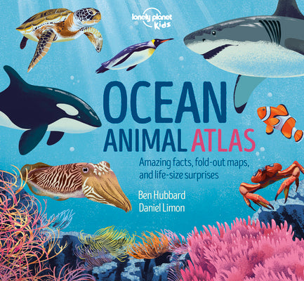 Lonely Planet Kids Ocean Animal Atlas 1 (Creature Atlas)