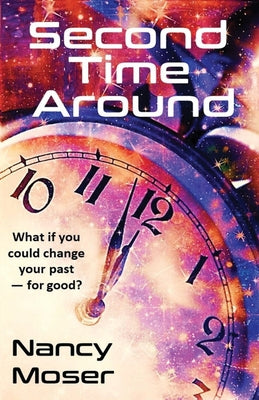 Second Time Around: (Clean Childhood Crush Contemporary Romance Set in Oregon)