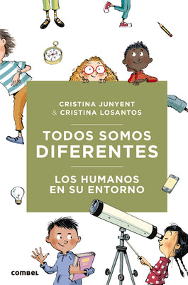 Todos somos diferentes. Los humanos en su entorno (Nosotros, los humanos) (Spanish Edition)