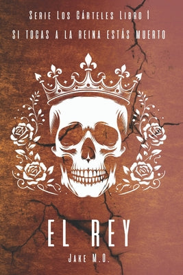 El rey (Spanish Edition)