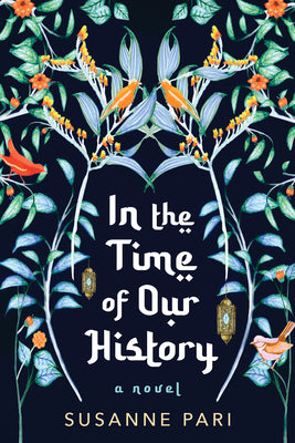 In the Time of Our History: A Novel of Riveting and Evocative Fiction