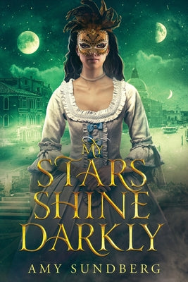 My Stars Shine Darkly: A Young Adult Dystopian Novel (The Satori Chronicles)