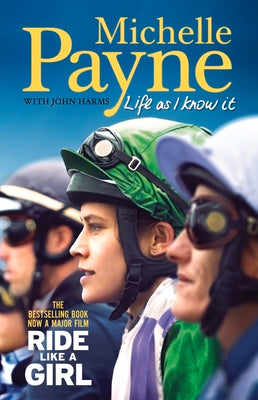 Life As I Know It: The bestselling book, now a major film 'Ride Like a Girl'