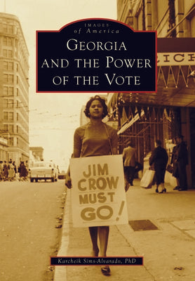 Georgia and the Power of the Vote (Images of America)