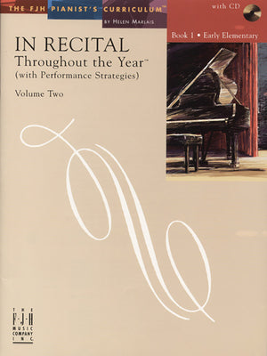 In Recital, Throughout the Year, Volume Two, Book 1 by Helen Marlais (2005) Sheet music (The FJH Pianist's Curriculum, Vol 2 Bk 1)