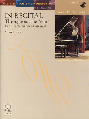 In Recital, Throughout the Year Volume Two, Book 4 by Helen Marlais (2005) Sheet music (Fjh Pianist's Curriculum, 2)